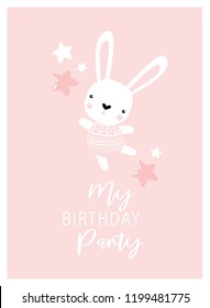 Vector poster with a rabbit "my birthday party."  Bunny is dancing. Pink cartoon bunny. Bunny girl.
