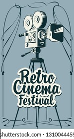 Vector poster for retro cinema festival with old fashioned movie camera on the tripod in vintage style. Can be used for banner, poster, web page, background, flyer.