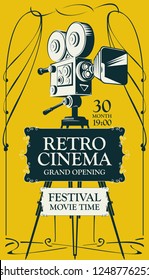 Vector poster for retro cinema movie festival with old fashioned movie camera on the tripod in vintage style. Can be used for banner, poster, web page, background. Retro cinema, Grand opening.