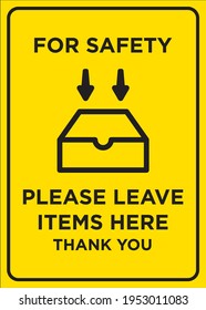 Vector Poster: For Safety, Please leave Items Here, Thank You