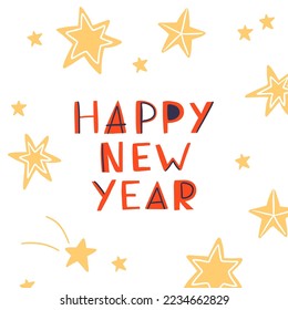 Vector poster with stars in cute doodle style with inscription Happy new year. Ideal for Christmas holidays cards, posters, banners and other graphic and web design