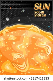 Vector Poster for Sun, decorative vertical banner with illustration of orbiting solar system planets around cartoon sun on black starry background, a4 format cosmo leaflet with text sun - solar system