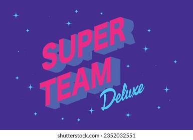 Vector poster with super team lettering in retro style. 