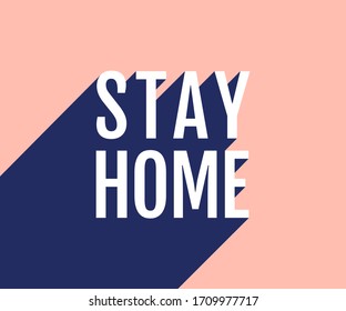 Vector poster with text stay home on pink background. Vector illustration of text stay home with shadow. Stop Coronavirus.