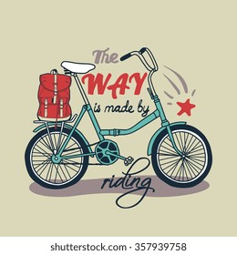 Vector poster "The WAY is made by riding" with bicycle and backpack