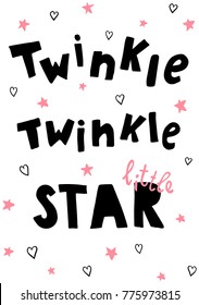 vector poster, twinkle little star hand lettering text, pink stars, hearts on isolated background