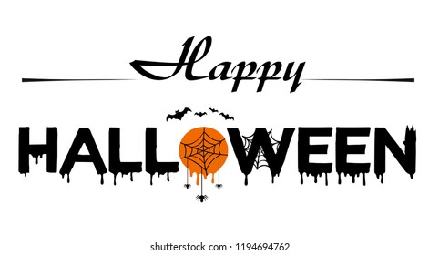 Vector poster with type of Happy Halloween with bat, spider and web isolated on white background. For banner, greeting card, party invitation, postcard, typography poster.