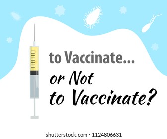 
Vector Poster "Vaccinate or not vaccinate? Illustration of a syringe for injection.