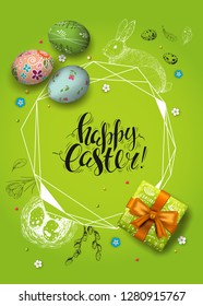Vector poster with vintage hand drawn elements: bunny, flowers, willow, feathers. Realistic 3D decorated eggs and gift box. Handwriting inscription Happy Easter. Polygonal frame. Lettering, calligraph
