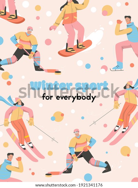 Vector poster of Winter Sport for Everybody\
concept. Men and women playing hockey, snowboarding, skiing or\
skating. Sport competitions, athletics event. Character\
illustration of advertising\
banner