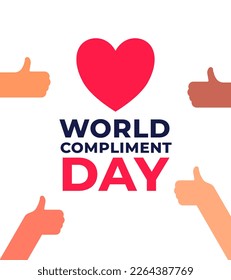 Vector poster World Compliment Day. Heart, likes, vector illustration. People giving thumbs up.  