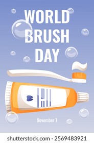 Vector poster for world toothbrush day. With toothbrush, toothpaste, tools for cleaning teeth, bubbles and foam. Healthy clean teeth, oral care. Somatological banner, poster.