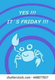 The vector poster Yes, it`s friday 