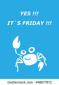 The vector poster Yes, it`s friday 