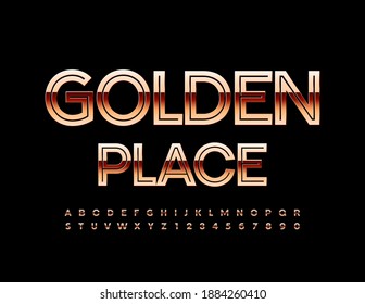 Vector premium banner Gold Place. Creative chic Font. Luxury shiny Alphabet Letters and Numbers set