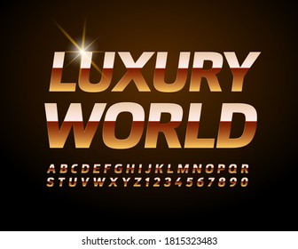 Vector premium banner Luxury World. Shiny chic Font. Golden Alphabet Letters and Numbers set