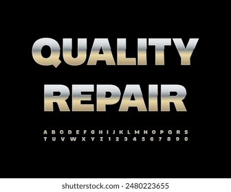 Vector premium banner Quality Repair. Modern Silver Font. Metallic Alphabet Letters, Numbers and Symbols set.