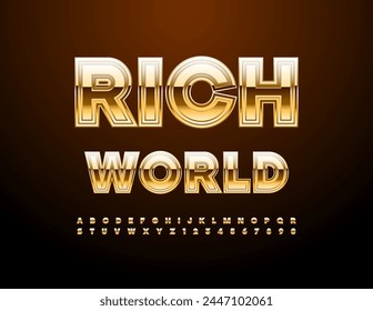 Vector premium banner Rich World. Luxury Alphabet Letters and Numbers set. Chic Gold Font.