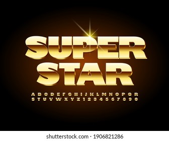 Vector premium banner Super Star. Elite shiny Font. Gold luxury Alphabet Letters and Numbers set