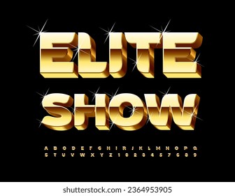 Vector premium flyer Elite Show. 3D luxury Font. Creative set of Gold Alphabet Letters and Numbers