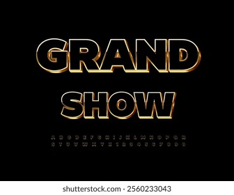 Vector premium icon Grand Show.   Modern 3D Font. Trendy Black and Gold Alphabet Letters and Numbers set.