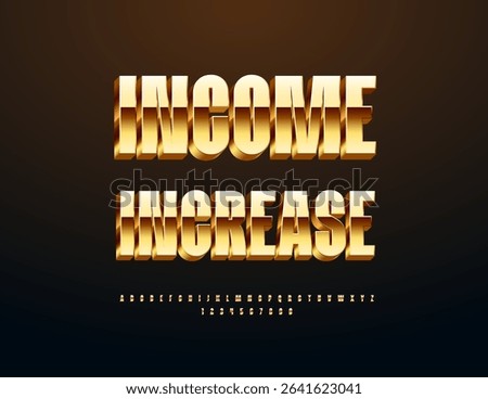 Vector Premium icon Income Increase. Stylish Gold 3D Font. Chic Fashion Alphabet Letters and Numbers set.