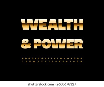 Vector Premium icon Wealth and Power. Fashion Gold Font. Chic Alphabet Letters and Numbers set.