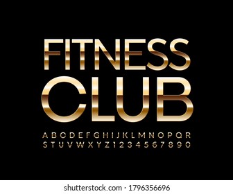 Vector premium logo Fitness Club. Gold Elegant Font. Shiny modern chic Alphabet Letters and Numbers