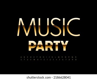 Vector premium poster Music Party. Gold chic Font. Elegant set of Alphabet Letters and Numbers