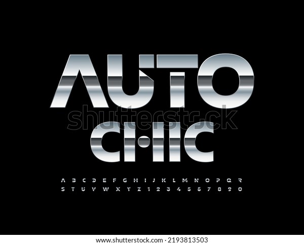 Vector premium sign Auto\
Chic. Silver unique Font. Glossy metallic Alphabet Letters and\
Numbers set