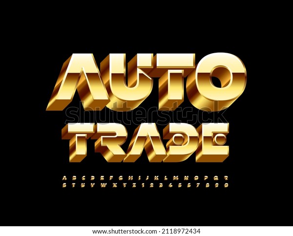 Vector premium sign Auto\
Trade. 3D Golden Font. Shiny luxury set of Alphabet Letters and\
Numbers