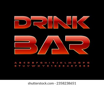 Vector premium sign Drink Bar with Red an Gold Font. Trendy set of digital style Alphabet Letters and Numbers