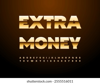 Vector premium sign Extra Money. Glossy elite Font. Gold Alphabet Letters and Numbers set