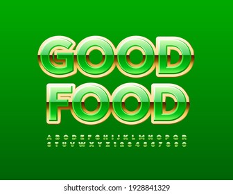 Vector premium sign Good Food. Luxury glossy Font. Decorative Alphabet Letters and Numbers set