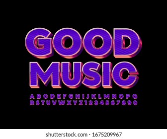 Vector premium sign Good Music. Purple Metallic Font. Creative textured Alphabet Letters and Numbers