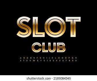 Vector premium Sign Slot Club. Trendy luxury Font. Chic Golden Alphabet Letters and Numbers set. 