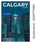 Vector premium travel poster. Beautiful view of the Calgary Tower. Night city, skyscrapers. Landmark of the province of Alberta, Canada.