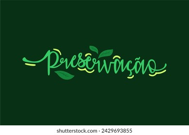 Vector Preservação. Preservation in brazilian portuguese illustrated hand lettering vector