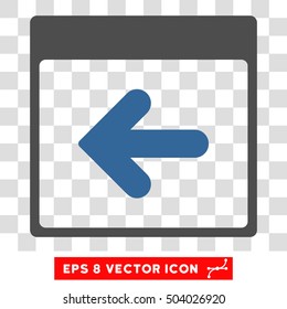 Vector Previous Calendar Day EPS vector pictogram. Illustration style is flat iconic bicolor cobalt and gray symbol on a transparent background.