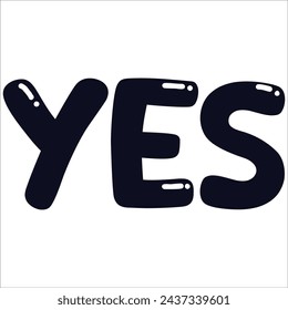 Vector print for female t-shirt. Design for screen-printing press, three colour print. Stylized word "yes" on a dark blue background. For textile clothes in fashion luxury design.