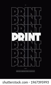 Vector print text,  modern typography for poster, event decoration, motion, video, game, t shirt, book, banner. Cool typeface. Trendy alphabet. 10 eps