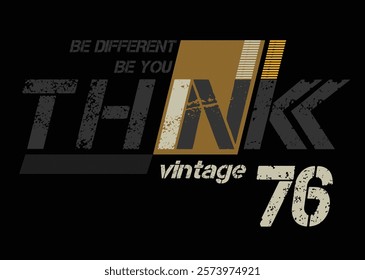 Vector print typography, graffiti slogan print, Urban think typography hipster street art. Denim stylish t-shirt and apparel graphick design. t shirt graphics print, Casual active generation.eps8