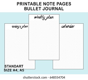 Vector printable note pages bullet journal, planner, diary, notebook, letters, workbook. Pages for weekly plan, calendar, today plan, A4 size. Polka dot pages