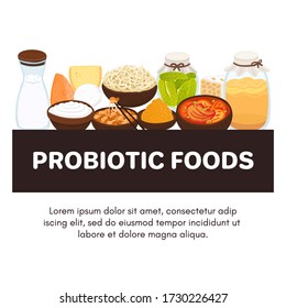 Vector probiotic foods. Best sources of probiotics. Beneficial bacteria improve health. Design is for label, brochure, menu, poster, advertising banner, article about diets, healthy proper nutrition