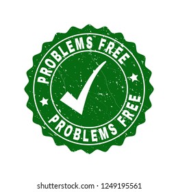 Vector Problems Free grunge stamp seal with tick inside. Green Problems Free sign with grunge texture. Round rubber stamp imprint.