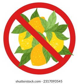 Vector prohibition sign with a bunch of lemons isolated from the background. Allergy danger from citrus fruits. Don't pick fruit.