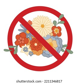 Vector prohibition sign with flower bouquet. Do not pick rare flowers. Red forbidden sign with groovy flowers. Allergy danger. Bouquet ban.