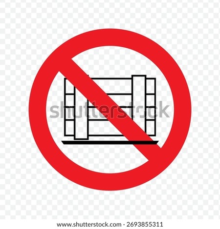 Vector prohibition sign indicating that storage or stacking of goods like pallets is not allowed
