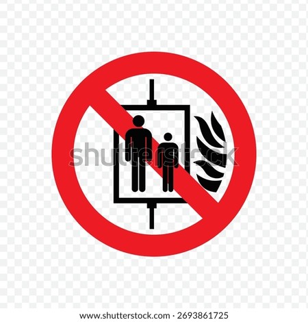 Vector prohibition sign indicating that the elevator or lift is not to be used during a fire