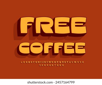 Vector promo advertisement Free Coffee. Modern Stylish Font. Set of Creative Alphabet Letters and Numbers.